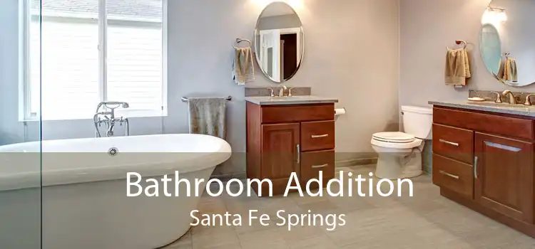 Bathroom Addition Santa Fe Springs