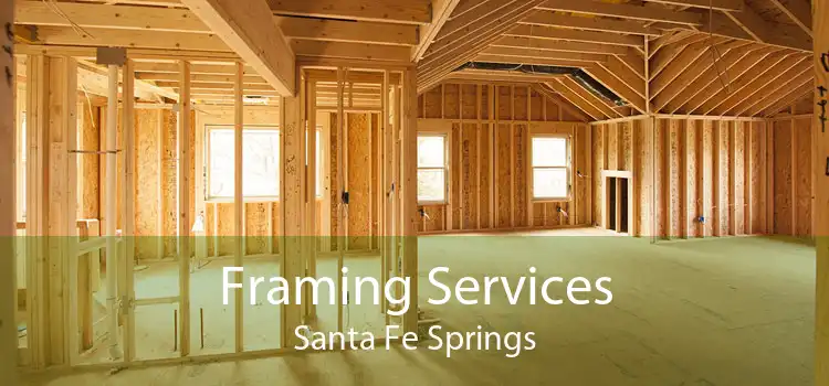 Framing Services Santa Fe Springs
